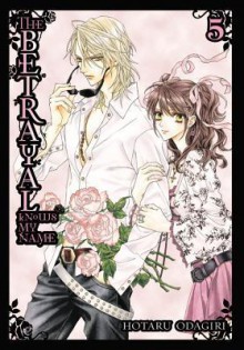 The Betrayal Knows My Name, Volume 5 - Hotaru Odagiri