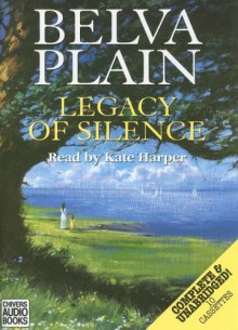 Legacy of Silence - Belva Plain