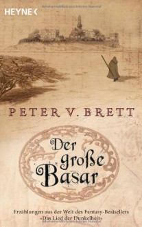 Der große Basar (Demon Cycle) - Peter V. Brett, Ingrid Herrmann-Nytko