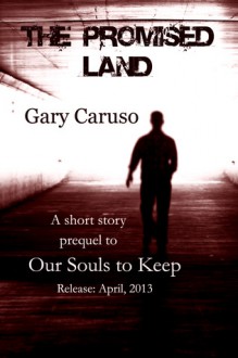 The Promised Land - Gary A. Caruso