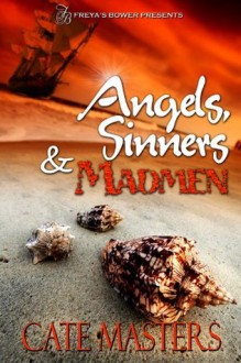 Angels, Sinners & Madmen - Cate Masters