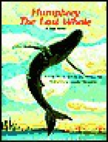 Humphrey the Lost Whale - Wendy Tokuda, Richard Hall, Hanako Wakiyama