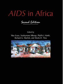 AIDS in Africa - Max Essex, Souleymane Mboup, Phyllis J Kanki, Richard G Marlink