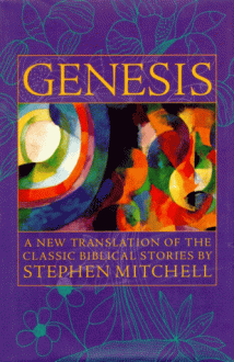 Genesis: New Translation of the Classic Bible Stories, A - Stephen Mitchell
