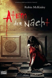 Atem der Nacht - Robin McKinley, Angela Koonen