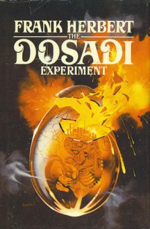 The Dosadi Experiment - Frank Herbert