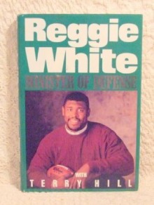 Reggie White: Minister of Defense - Reggie White, Terry Hill