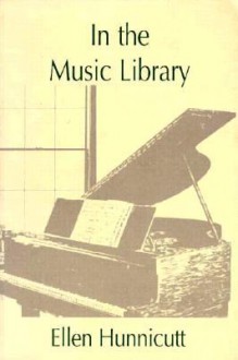 In the Music Library - Ellen Hunnicutt