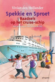 Spekkie en Sproet, Raadsels op het cruise-ship - Vivian den Hollander