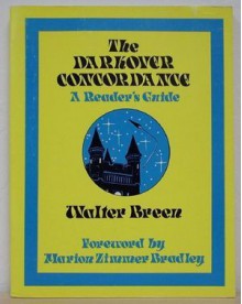 The Darkover Concordance, a Readers Guide - Walter Breen