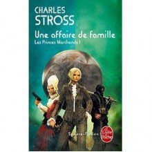 Princes-Marchands T01 Une Affaire de Famille - Stross, Gérard Klein, Patrick Dusoulier