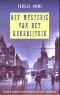 Het mysterie van het huurrijtuig - Fergus Hume, Inge de Heer