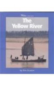 The Yellow River (Watts Library) - Kim Dramer