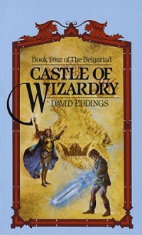 Castle of Wizardry - David Eddings