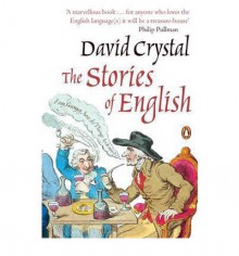 The Stories of English - David Crystal