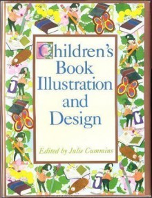 Children's Book Illustration and Design (Library of Applied Design) - Julie Cummins