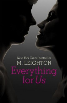 Everything for Us (Bad Boys Series) - M. Leighton