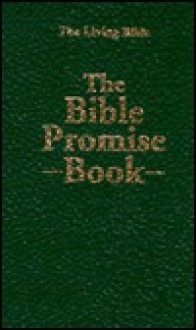 The Bible Promise Book, the Living Bible - Toni Sorter