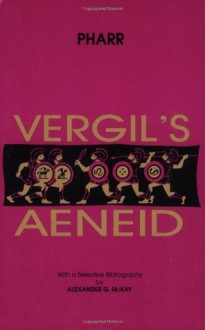 Vergil's Aeneid, Books I-VI (Bks. 1-6) (English and Latin Edition) - Virgil, Clyde Pharr