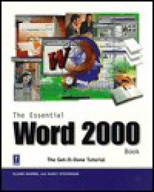 The Essential Word 2000 Book - Elaine Marmel, Nancy Stevenson