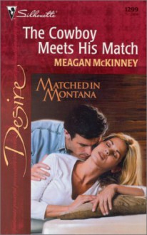 Cowboy Meets His Match (Matched In Montana) - Meagan McKinney