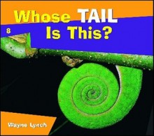 Whose Tail Is This? - Wayne Lynch