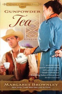 Gunpowder Tea - Margaret Brownley