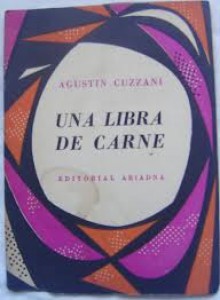 Una libra de carne - Agustín Cuzzani