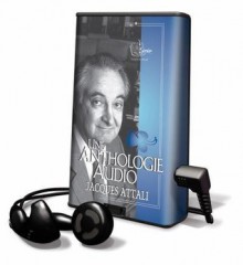 Une Anthologie Audio - Jacques Attali