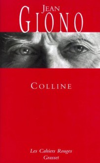 Colline:(*) (Les Cahiers Rouges) (French Edition) - Jean Giono