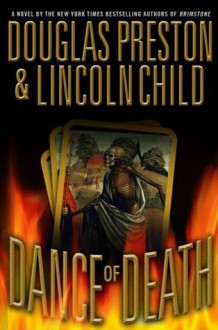 Dance of Death - Douglas Preston, Lincoln Child