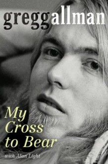 My Cross to Bear - Gregg Allman