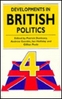 Developments in British Politics - Patrick G. Dunleavy, Andrew Gamble, Gillian Peele