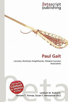 Paul Gait - Lambert M. Surhone, Mariam T. Tennoe, Susan F. Henssonow