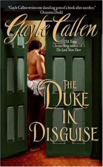 The Duke in Disguise - Gayle Callen