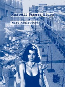 Maxwell Street Blues - Marc Krulewitch