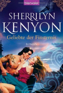 Geliebte Der Finsternis (Dark-Hunter, #5) - Sherrilyn Kenyon, Eva Malsch