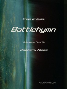 Battlehymn (Crown of Exiles, #1) - Zachary Ricks