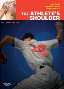 The Athlete's Shoulder - James R. Andrews