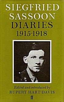 Diaries, 1915-1918 - Siegfried Sassoon, Rupert Hart-Davis