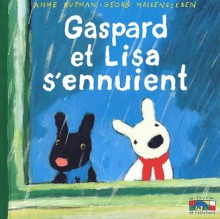 Gaspard Et Lisa S'Ennuient - 13 - Anne Gutman, Georg Hallensleben