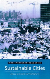 Earthscan Reader In Sustainable Cities - David Satterthwaite