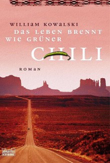 Das Leben brennt wie grüner Chili - Wolfgang Neuhaus