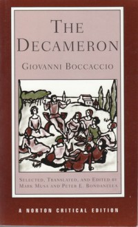 The Decameron: A New Translation: 21 Novelle, Contemporary Reactions, Modern Criticism - Giovanni Boccaccio