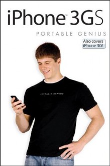 iPhone 3GS Portable Genius: Also covers iPhone 3G - Paul McFedries