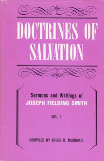 Doctrines of Salvation - Joseph Fielding Smith