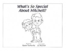 What's So Special about Mitchell? - Karen Turkovitz, Ian Marshall