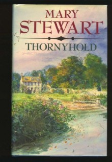 Thornyhold - Mary Stewart