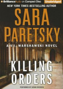 Killing Orders - Sara Paretsky, Susan Ericksen