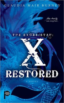 The Exorsistah: X Restored - Claudia Mair Burney